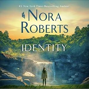 Identity  by Nora Roberts
