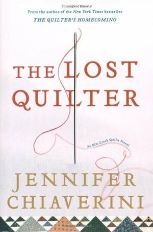 The Lost Quilter by Jennifer Chiaverini