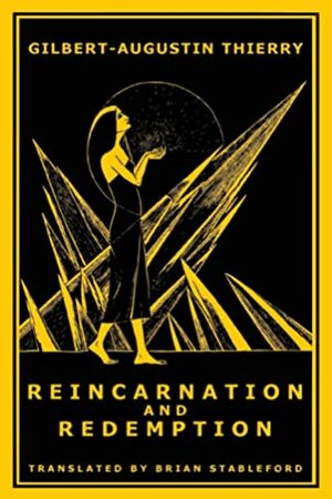 Reincarnation and Redemption by Brian Stableford, Gilbert-Augustin Thierry