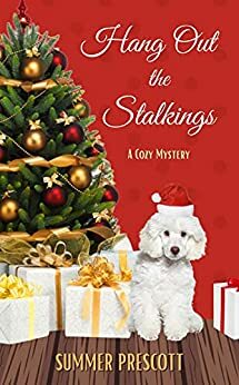 Hang Out the Stalkings: A Cozy Mystery by Summer Prescott