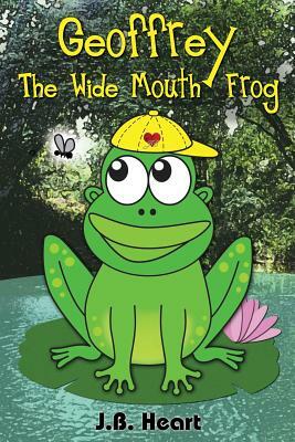 Geoffrey the Wide Mouth Frog by Jb Heart