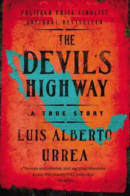 The Devil's Highway by Luis Alberto Urrea