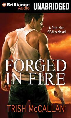 Forged in Fire by Trish McCallan