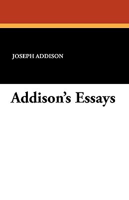 Addison's Essays by Joseph Addison