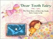 Dear Tooth Fairy by Kath Mellentin, Frances Thatcher