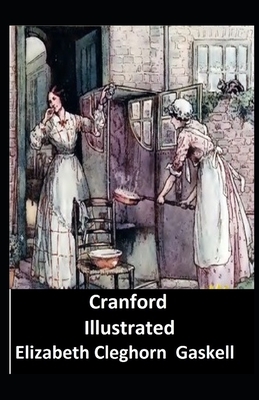 Cranford Illustrated by Elizabeth Gaskell