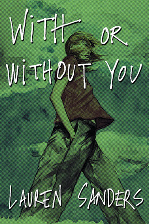 With or Without You by Lauren Sanders