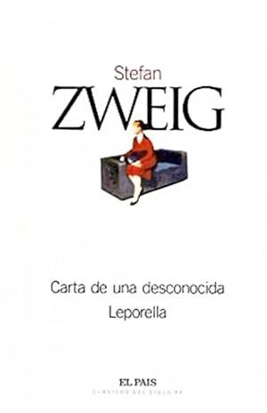 Carta de una desconocida: Leporella by Stefan Zweig, Paul Cedar, Paul Eden