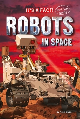 Robots in Space by Ruth Owen