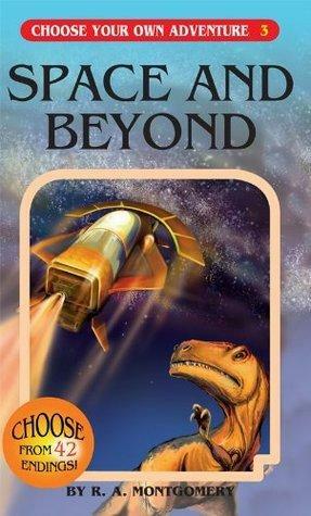 Space And Beyond by R.A. Montgomery