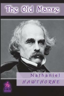 The Old Manse by Nathaniel Hawthorne