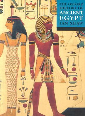 The Oxford Illustrated History of Ancient Egypt by Ian Shaw
