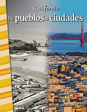 California: de Pueblos a Ciudades (California: Towns to Cities) by Marilyn Iturri