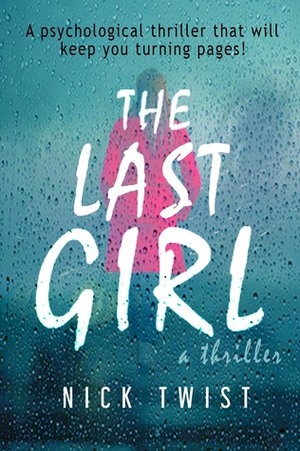 The Last Girl by Nick Twist