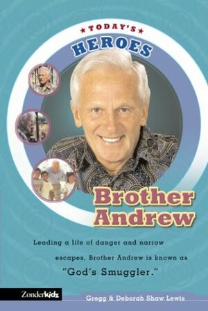 Brother Andrew by Gregg Lewis