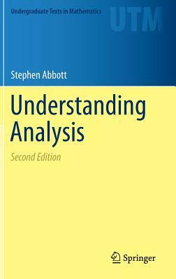 Understanding Analysis by Stephen Abbott