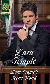 Lord Crayle's Secret World by Lara Temple