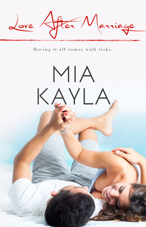 Love After Marriage by Mia Kayla