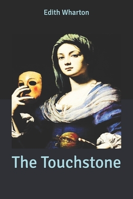 The Touchstone by Edith Wharton