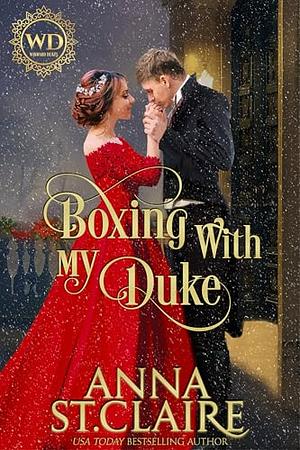 Boxing with My Duke by Anna St. Claire