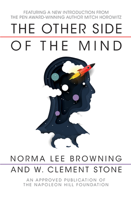 The Other Side of the Mind by Norma Lee Browning, W. Clement Stone