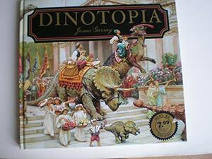 Dinotopia: A Land Apart from Time by James Gurney