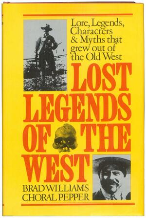 Lost Legends of the West by Brad Williams, Choral Pepper