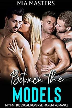 Between the Models by Mia Masters