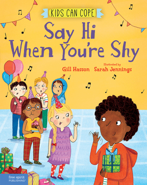 Say Hi When You're Shy by Gill Hasson