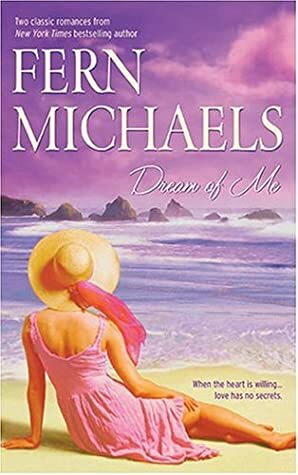 Dream of Me: Paint Me Rainbows\\Whisper My Name by Fern Michaels