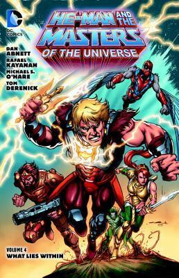 He-Man and the Masters of the Universe, Vol. 4: What Lies Within by Michael O'Hare, Dan Abnett, Rafael Kayanan