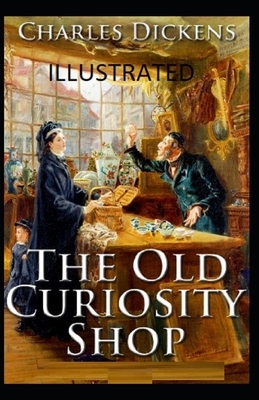 The Old Curiosity Shop Illustrated by Charles Dickens