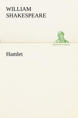 Hamlet by William Shakespeare