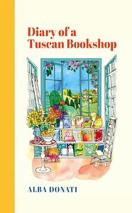 Diary of a Tuscan Bookshop by Alba Donati