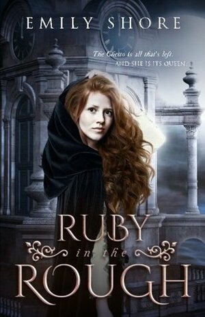 Ruby in the Rough by Emily Shore