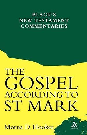 The Gospel According To St. Mark by Morna D. Hooker, Morna D. Hooker