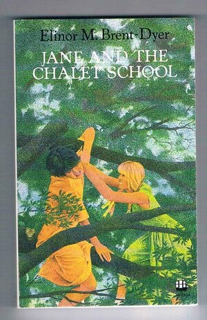 Jane and the Chalet School by Elinor M. Brent-Dyer