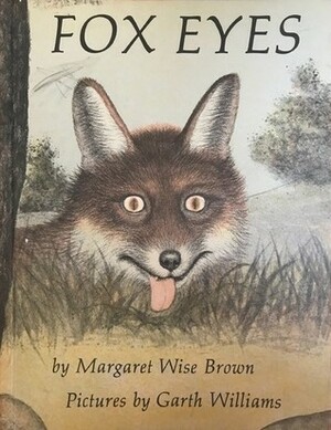 Fox Eyes by Jean Charlot, Garth Williams, Margaret Wise Brown