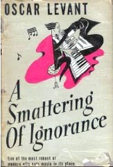 A Smattering of Ignorance by Oscar Levant