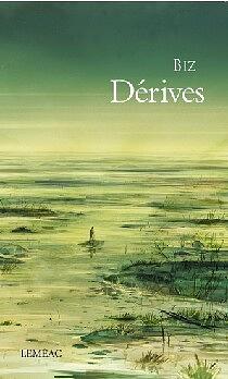 Dérives by Biz