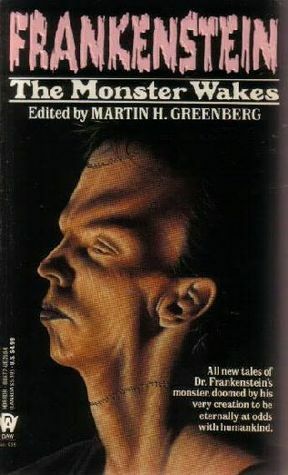 Frankenstein: The Monster Wakes by Mike Baker, Gary A. Braunbeck, William L. DeAndrea, Larry Segriff, Rick Hautala, Rex Miller, Tracy A. Knight, Brian Hodge, Matthew Costello, Wendi Lee, J.N. Williamson, Christopher Fahy, Terry Beatty, Peter Crowther, Max Allan Collins, Norman Partridge, Barbara Paul, Martin H. Greenberg, Richard Chizmar, Billie Sue Mosiman