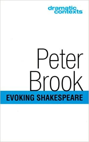 Evoking Shakespeare by Peter Brook