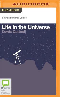 Life in the Universe by Lewis Dartnell