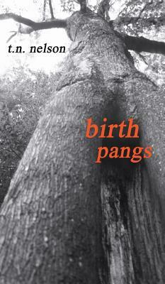 Birth Pangs by Tim Nelson