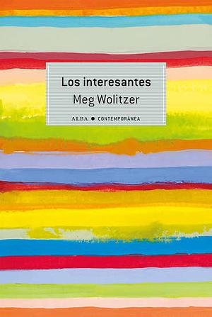 Los Interesantes by Meg Wolitzer
