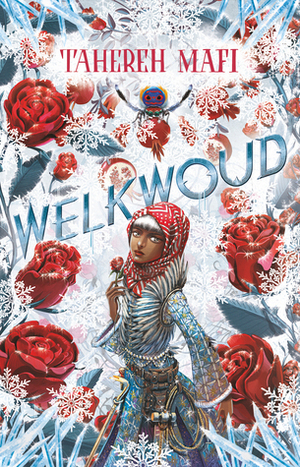 Welkwoud by Tahereh Mafi