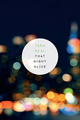 That Night Alive by Tara Deal