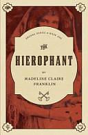 The Hierophant by Madeline Claire Franklin