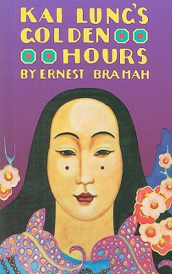 Kai Lung's Golden Hours by Ernest Bramah
