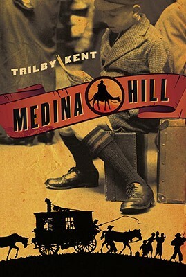 Medina Hill by Trilby Kent